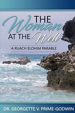 E-Book (epub) The Woman At The Well von Georgette V. Prime-Godwin