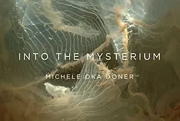 E-Book (epub) Into the Mysterium von Michele Oka Doner