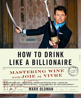 E-Book (epub) How to Drink Like a Billionaire von Mark Oldman