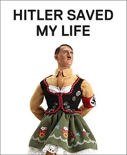 E-Book (epub) Hitler Saved My Life von Jim Riswold