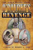 Couverture cartonnée O'Rourke's Revenge (The Sean O'Rourke Series Book 3) de Michael E. Cook