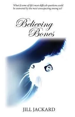 E-Book (epub) Believing Bones von Jill Jackard