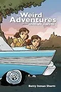 E-Book (epub) The Weird Adventures of the Inman Twins von Betty Inman Shortt
