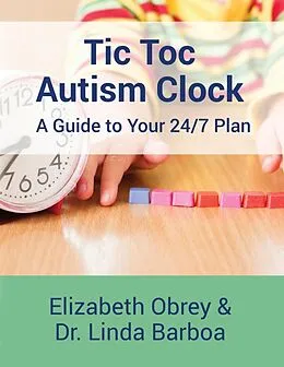 E-Book (epub) Tic Toc Autism Clock von Elizabeth Obrey, Dr. Linda Barboa