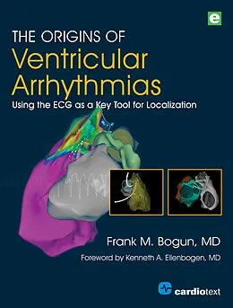 E-Book (epub) The Origins of Ventricular Arrhythmias von Frank M. Bogun Md