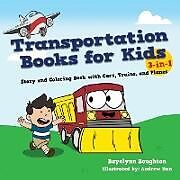 Kartonierter Einband Transportation Books for Kids von Bayelynn Boughton