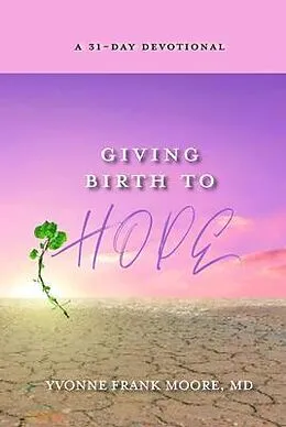 E-Book (epub) Giving Birth to Hope von Yvonne Moore