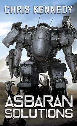 E-Book (epub) Asbaran Solutions (The Revelations Cycle, #2) von Chris Kennedy