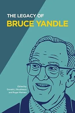 E-Book (epub) The Legacy of Bruce Yandle von Bruce Yandle