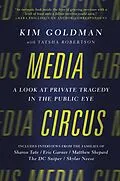 E-Book (epub) Media Circus von Kim Goldman, Tatsha Robertson