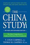 E-Book (epub) The China Study: Revised and Expanded Edition von T. Colin Campbell, Thomas M. Campbell
