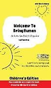 Fester Einband Welcome to Being Human (Children's Edition) von Jonathan