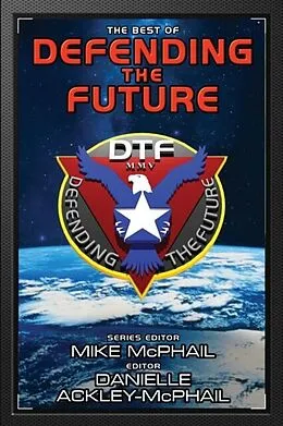 E-Book (epub) The Best of Defending the Future von Jack Mcdevitt, Charles E. Gannon