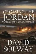 E-Book (epub) Crossing the Jordan von David Solway
