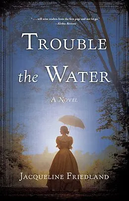 E-Book (epub) Trouble the Water von Jacqueline Friedland