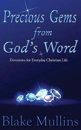 E-Book (epub) Precious Gems from God's Word von Blake Mullins