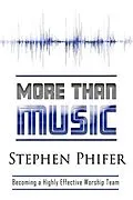 E-Book (epub) More Than Music von Steve Phifer