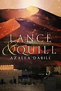 E-Book (epub) Lance and Quill (Falcon Chronicle, #2.5) von Azalea Dabill