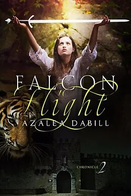 E-Book (epub) Falcon Flight (Falcon Chronicle, #2) von Azalea Dabill