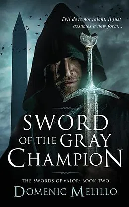 E-Book (epub) Sword of the Gray Champion von Domenic Melillo