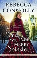 E-Book (epub) God Rest Ye Merry Spinster von Rebecca Connolly