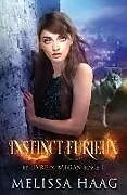 Kartonierter Einband Instinct Furieux von Melissa Haag