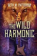 E-Book (pdf) Wild Harmonic von Beth W. Patterson