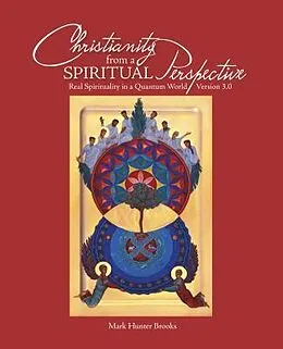 E-Book (epub) Christianity from a Spiritual Perspective von Mark Hunter Brooks