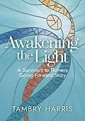 E-Book (epub) Awakening the Light von Tambry Harris