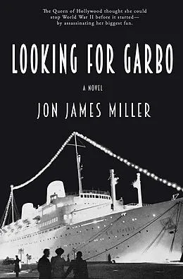 E-Book (epub) Looking for Garbo von Jon James Miller