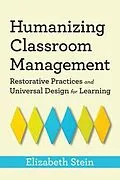 E-Book (epub) Humanizing Classroom Management von Elizabeth Stein