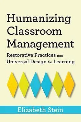 E-Book (epub) Humanizing Classroom Management von Elizabeth Stein