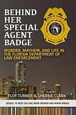E-Book (epub) Behind Her Special Agent Badge von Floy Turner, Sherrie Clark