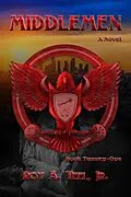 E-Book (epub) Middlemen: The Iron Eagle Series Book Twenty-One von Roy A. Teel
