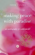 E-Book (epub) Making Peace with Paradise: An Autobiography of a California Girl von Tania Runyan