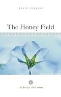 E-Book (epub) The Honey Field von Laura Boggess