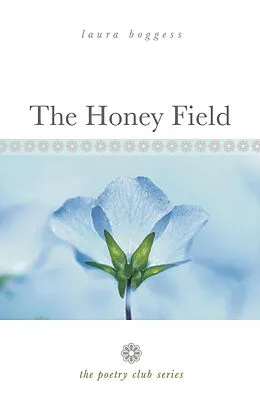 E-Book (epub) The Honey Field von Laura Boggess