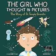 Couverture cartonnée The Girl Who Thought in Pictures de Julia Finley Mosca