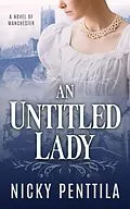 E-Book (epub) An Untitled Lady: A Novel von Nicky Penttila