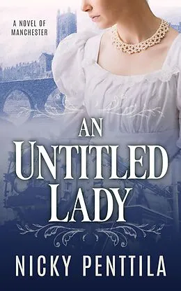 E-Book (epub) An Untitled Lady: A Novel von Nicky Penttila