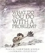 Fester Einband What Do You Do With a Problem? von Kobi Yamada, Mae Besom