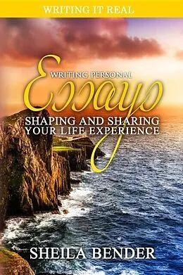 E-Book (epub) Writing Personal Essays von Sheila Bender