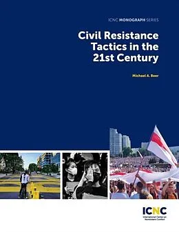 E-Book (epub) Civil Resistance Tactics in the 21st Century von Michael Beer