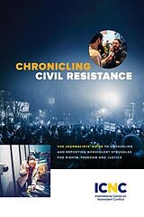 eBook (epub) Chronicling Civil Resistance de Icnc Press