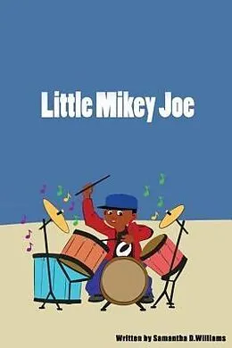 E-Book (epub) Little Mikey Joe von Samantha D Williams