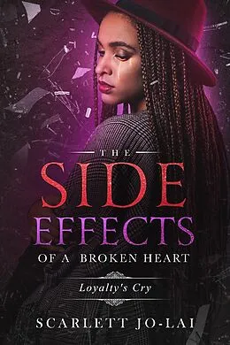 E-Book (epub) The Side Effects of a Broken Heart von Scarlett Jo-Lai'