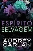 Kartonierter Einband Espírito Selvagem von Audrey Carlan