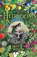 E-Book (epub) Seed Savers-Heirloom von Sandra Smith