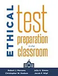 E-Book (epub) Ethical Test Preparation in the Classroom von Robert J. Marzano, Christopher W. Dodson, Julia A. Simms