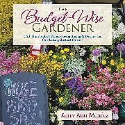 Livre Relié The Budget-Wise Gardener de Kerry Ann Mendez